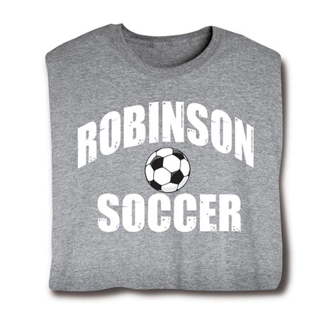 Personalized 'Your Name' Soccer T-Shirt or Sweatshirt