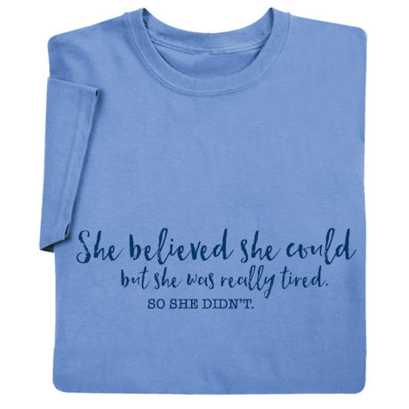 She Believed She Could Shirts