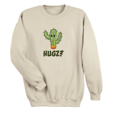 Hugz? T-Shirt or Sweatshirt