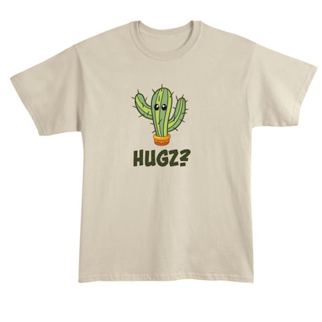 Hugz? T-Shirt or Sweatshirt