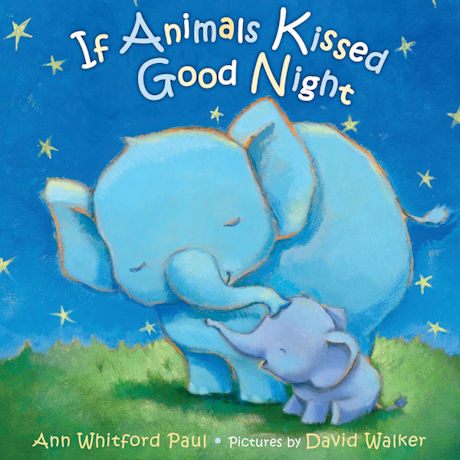 If Animals Kissed Good Night Book