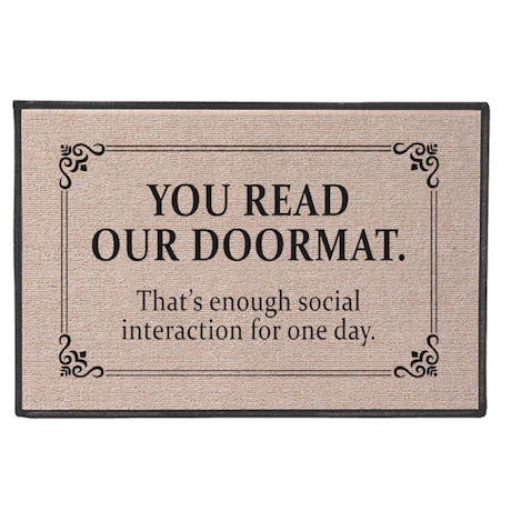 That's Enough Social Interaction for One Day Doormat