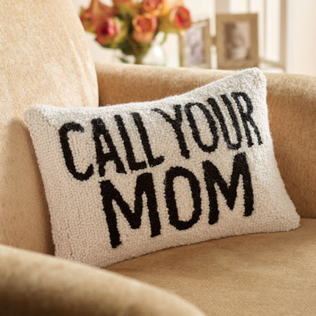 Hand-Hooked Call Your Mom Accent Pillow