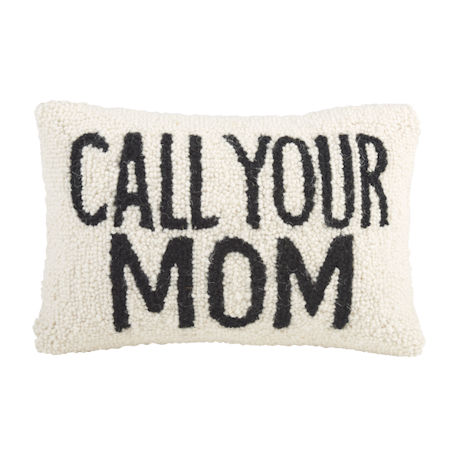 Hand-Hooked Call Your Mom Accent Pillow