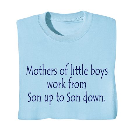 Product image for Mothers of Little Boys T-Shirt or Sweatshirt
