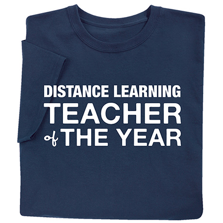 Distance Learning Teacher T-Shirt or Sweatshirt
