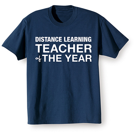 Product image for Distance Learning Teacher T-Shirt or Sweatshirt