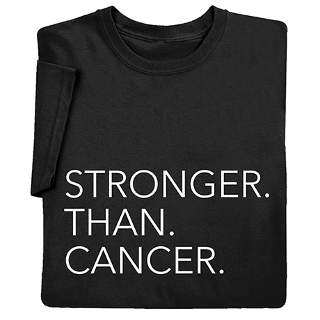 Product image for Stronger Than Cancer T-Shirt or Sweatshirt