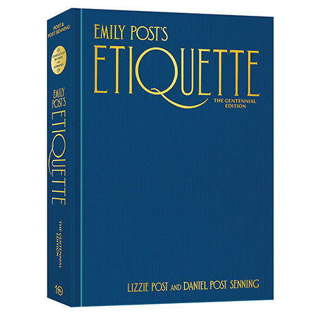 Emily Post's Etiquette: The Centennial Edition (Hardcover)