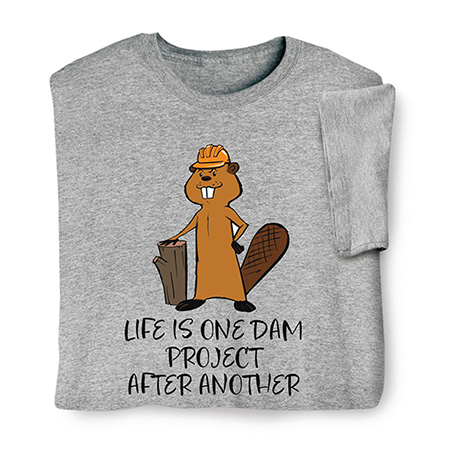 Dam Project T-Shirt or Sweatshirt