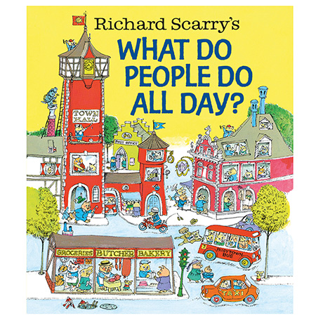 Richard Scarry What Do People Do All Day Book