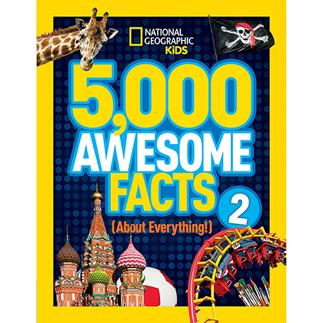 National Geographic Kids: 5000 Awesome Facts (About Everything!) Volume 2