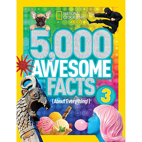 National Geographic Kids: 5000 Awesome Facts (About Everything!) Volume 3