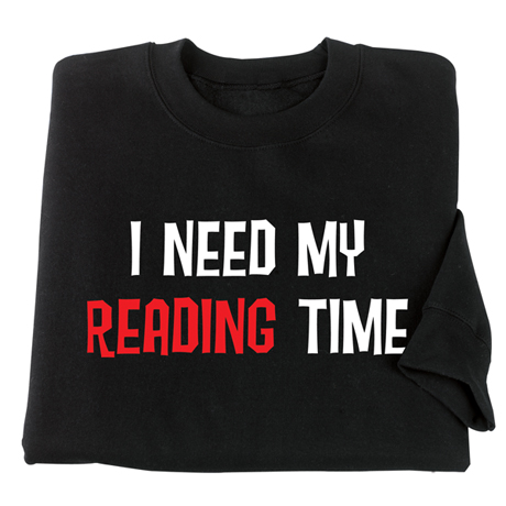 Product image for Personalized I Need My Time T-Shirt or Sweatshirt