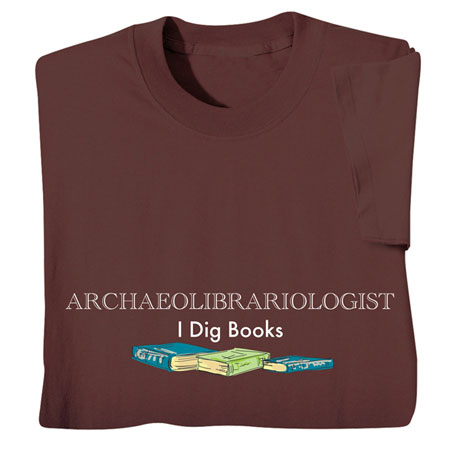 Archaeolibrariologist T-Shirt