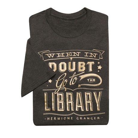 When in Doubt, Go to the Library Shirts