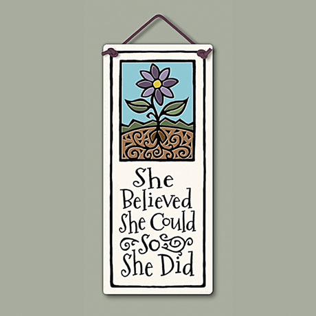 She Believed She Could So She Did - Ceramic Wall Plaque