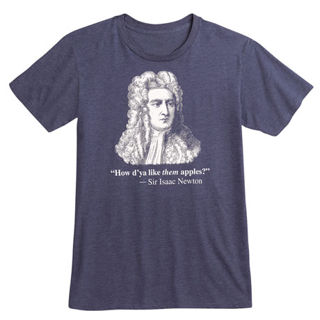 Famous Quotes Shirts - Newton