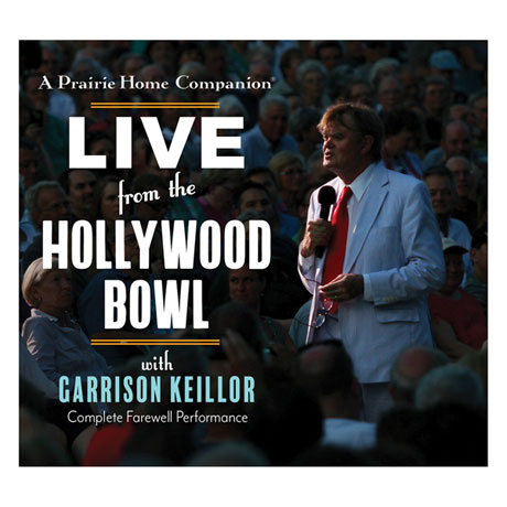Product image for A Prairie Home Companion with Garrison Keillor: Live from the Hollywood Bowl