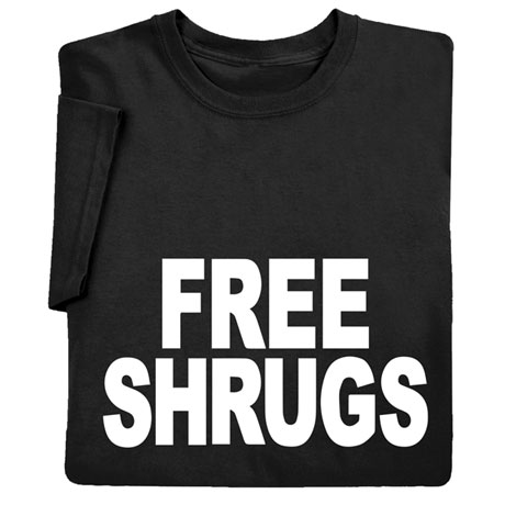 Free Shrugs Shirts