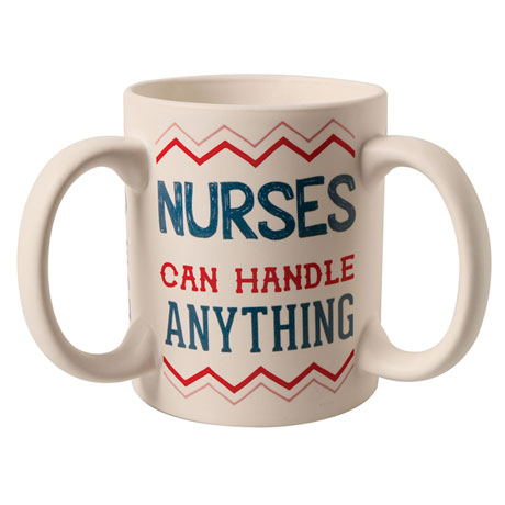 Nurses Can Handle Anything Mug