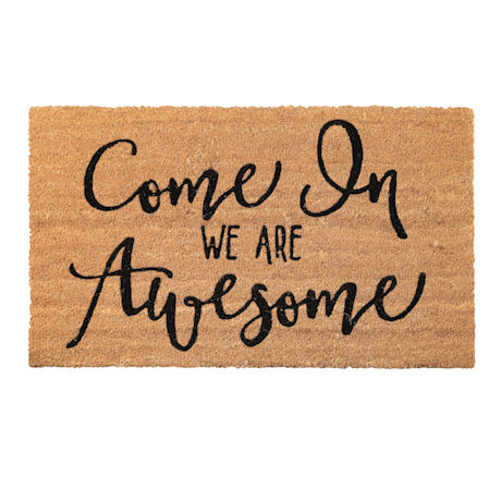 Come In We Are Awesome Doormat