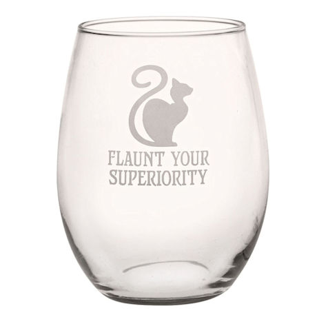 Flaunt Your Superiority Stemless Wine Glass 