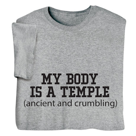My Body Is a Temple Shirts