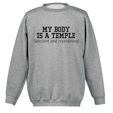 My Body Is a Temple Shirts