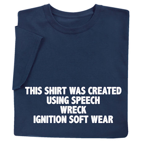 Speech Wreck Ignition Shirts