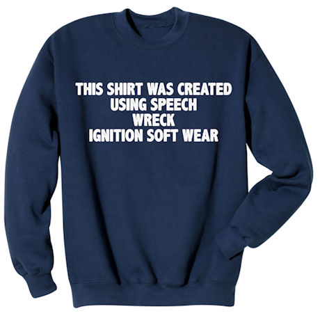 Speech Wreck Ignition Shirts