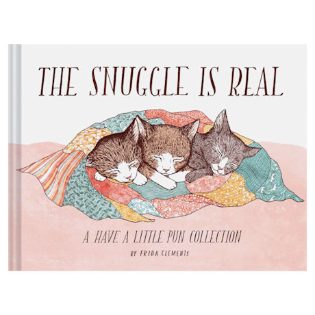 The Snuggle is Real Book