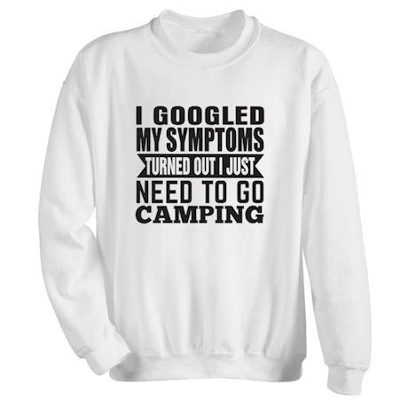 Personalized I Googled My Symptoms T-Shirt or Sweatshirt