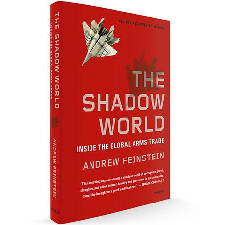 The Shadow World: Inside the Global Arms Trade (Paperback)