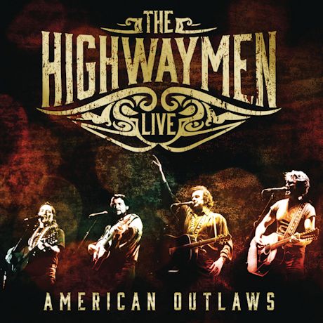 Highwaymen Live CD/DVD and CD/Blu-ray