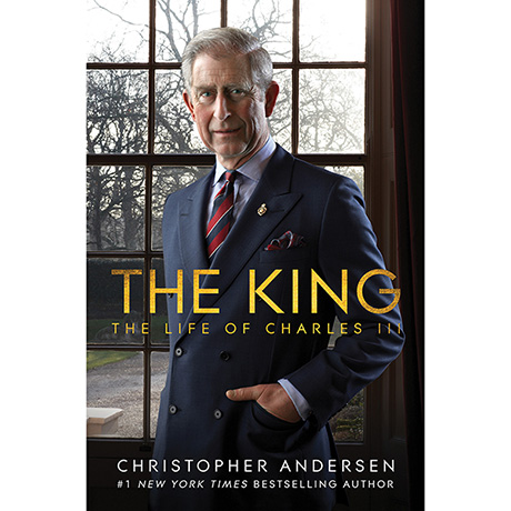 The King: The Life of Charles III Unsigned Edition (Hardcover)