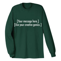Alternate Image 1 for Personalized Custom T-Shirt or Sweatshirt with Two Lines of 25 Characters Each