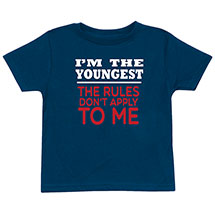 Alternate Image 5 for 'I'm the Youngest Rules Don't Apply' T-Shirt or Sweatshirt