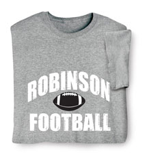 Personalized 'Your Name' Football T-Shirt or Sweatshirt