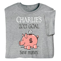 Personalized 'Your Name'  Goal Shirt - Save Money
