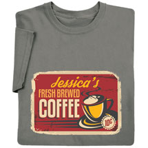 Product Image for Personalized 'Your Name' Fresh Brewed Coffee Retro T-Shirt or Sweatshirt