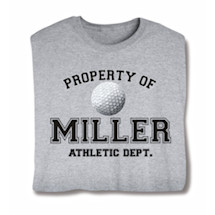 Alternate image for Personalized Property of 'Your Name' Golf T-Shirt or Sweatshirt