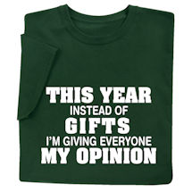 Product Image for This Year Instead of Gifts Im Giving Everyone My Opinion Shirts