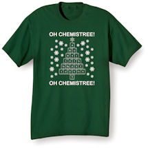 Alternate Image 2 for Oh Chemistree! T-Shirt or Sweatshirt