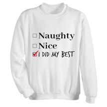 Alternate Image 1 for Naughty or Nice T-Shirt or Sweatshirt