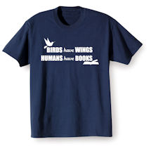 Alternate Image 2 for Birds Have Wings, Humans Have Books Shirts