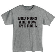 Alternate Image 2 for Bad Puns Are How Eye Roll Shirts