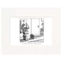 Alternate image for I Always Come Back Personalized New Yorker Cartoonist Cartoon - Matted