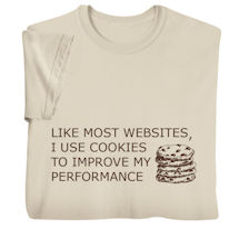 Alternate image for I Use Cookies T-Shirt or Sweatshirt