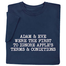 Alternate image for Adam & Eve Were the First to Ignore Apple's Terms & Conditions T-Shirt or Sweatshirt